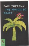 Paul Theroux - The  Mosquito Coast.