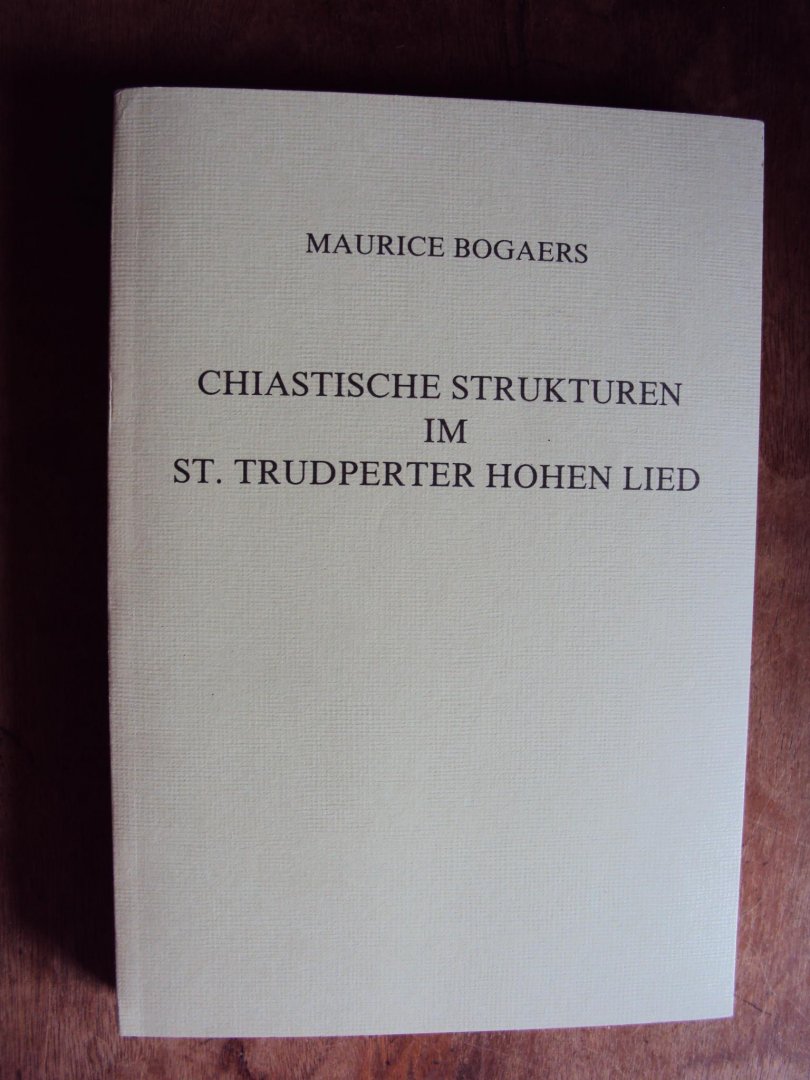 Bogaers, Maurice - Chiastische Strukturen im St. Trudperter Hohen Lied
