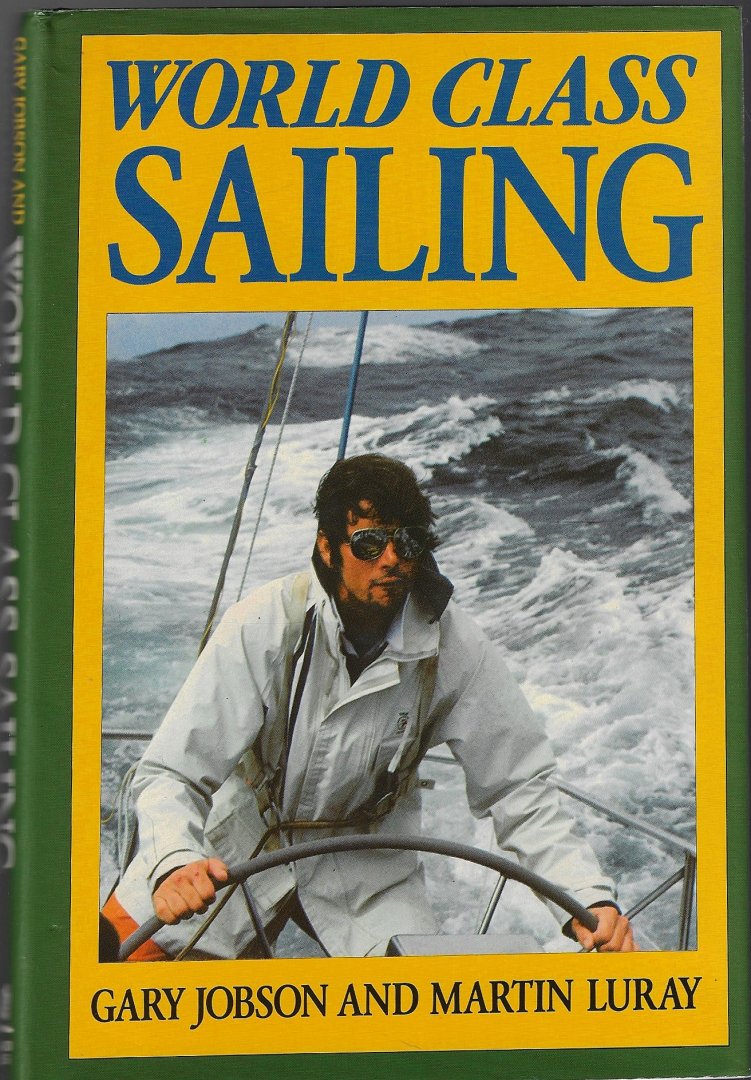 Jobson, Gart and Luray, Martin - World class sailing