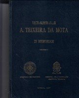 Diverse Authors - Vice-Almirante A. Teixeira da Mota in Memoriam Volume 1