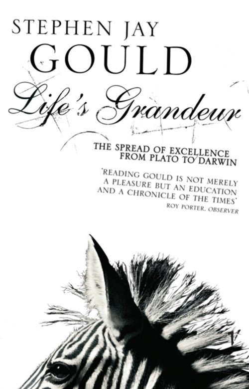 Stephen Jay Gould - Life's Grandeur