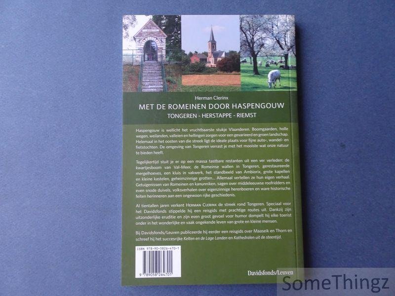 Clerinx, Herman. - Met de Romeinen door Haspengouw : Tongeren-Herstappe-Riemst.