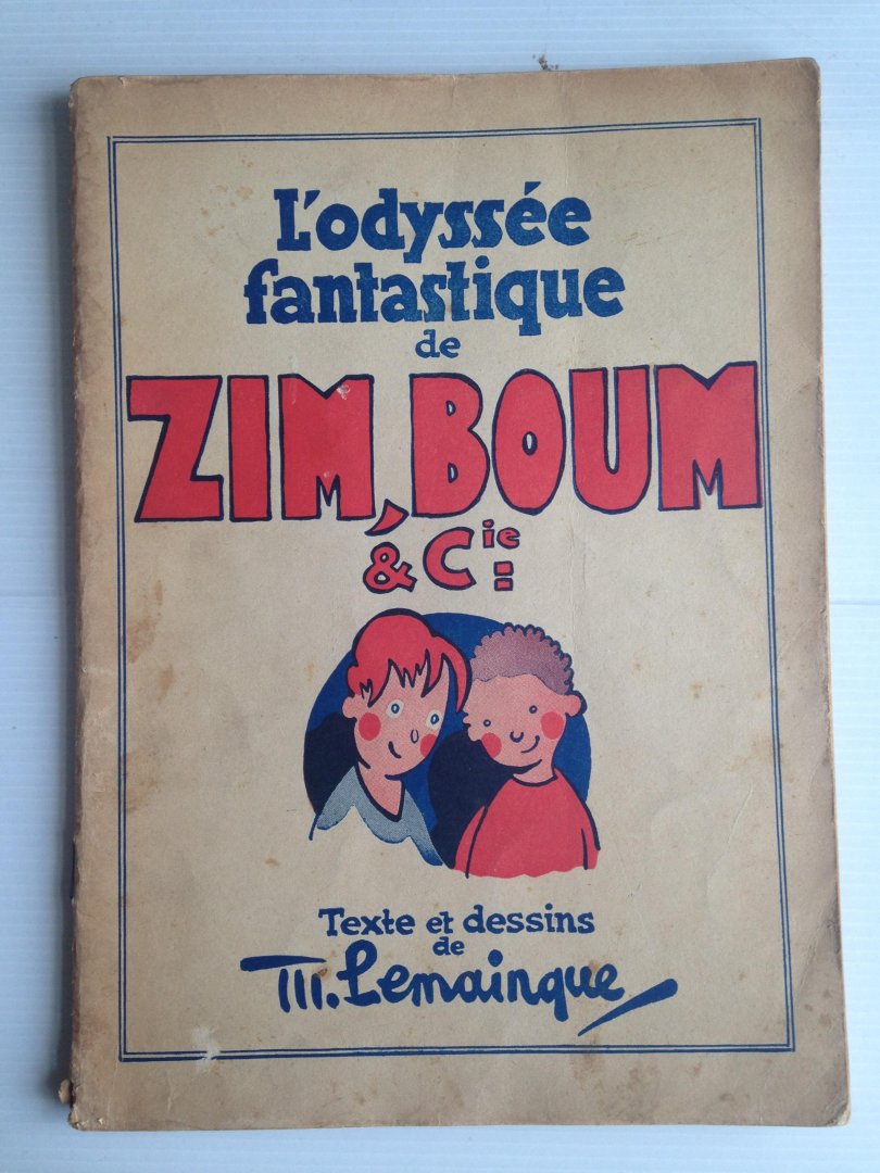 Lemainque,  M. - L’Odyssée fantastique de Zim, Boum & Cie