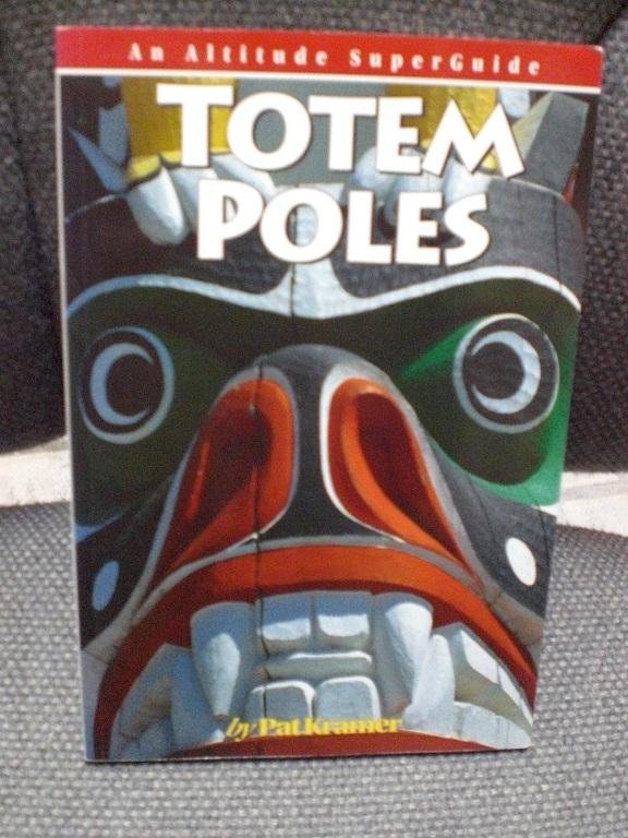 Pat Kramer - Totem Poles Totem palen
