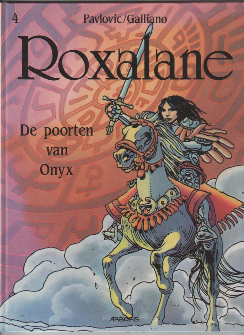 Pavlovic/Galliano - Roxalane 4 de poorten van Onyx