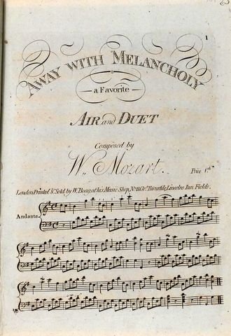 Mozart, W.A.: - [K 120/8] Away with melancholy. A favorite air or duet
