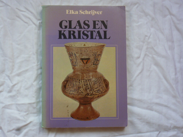 Schrijver, Elka - Glas en kristal
