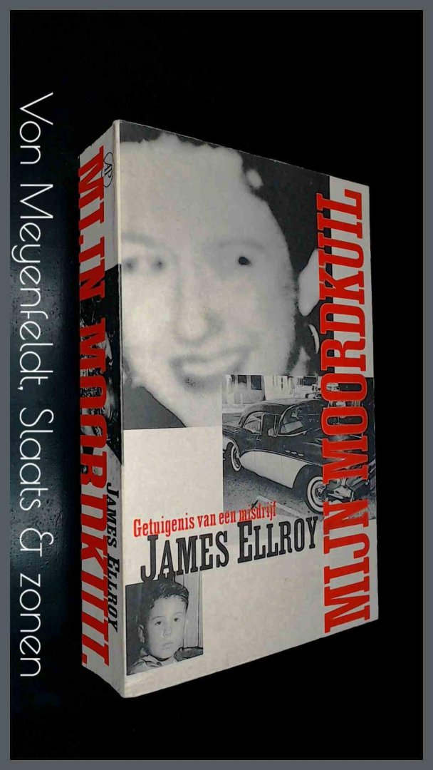 Ellroy, James - Mijn moordkuil - getuigenis van een misdrijf