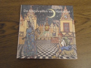 Paasman, J; Brouwer, J. - De lotgevallen van Hanzelot. Een zoektocht naar geluk