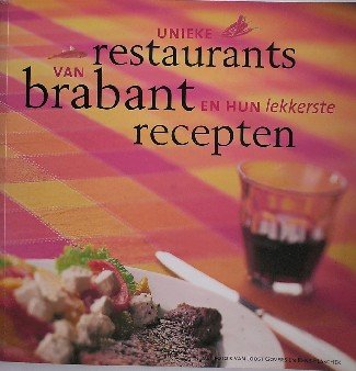 RED. - Unieke restaurants van Brabant en hun lekkerste recepten.
