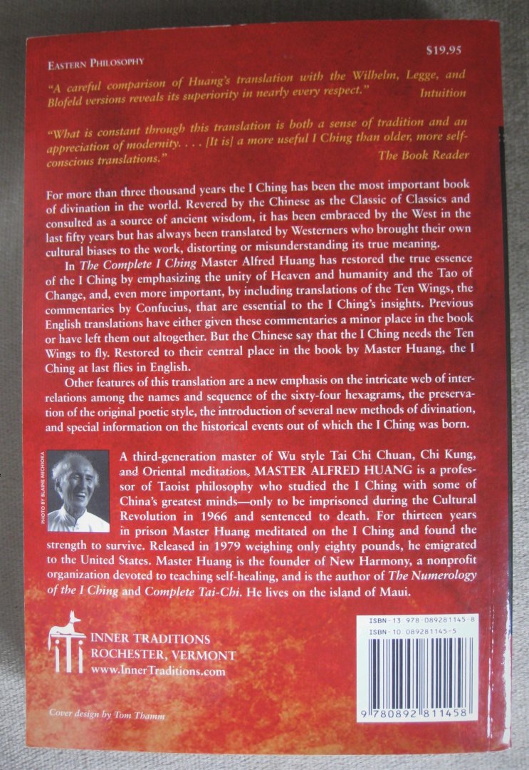 Huang, Alfred - The Complete I Ching  -  The definitive translation by Taoist Master Alfred Huang