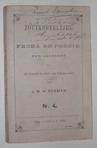 Bosman, J.M.H. - Zoutkorreltjes: proza en poezie: een leesboek voor de hoogste klasse der volksschool; no. 4