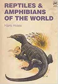 Hvass Hans; translated Vevers Gwynne; ill Eigener Wilhelm - Reptiles & Amphibians of the World