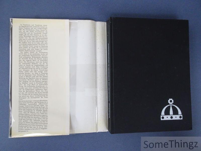 Segschneider, Ernst Helmut. - Totenkranz und Totenkrone im Ledigenbegräbnis.