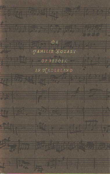 Lievense, W. - De familie Mozart op bezoek in Nederland.