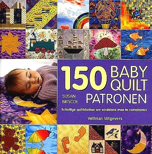 Nachtvlek puree Idool Boekwinkeltjes.nl - 150 Babyquilt Patronen . ( Schattige quiltblokken om  eindelo
