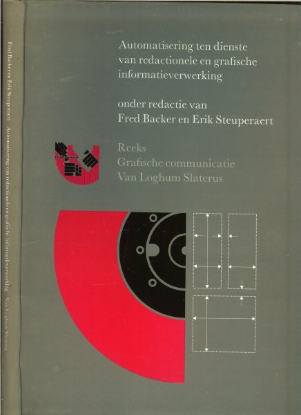Fred Backer en Erik Steuperaert en J.H.A. Gommers - Automatisering ten dienste van redactionele en grafische informatieverwerking