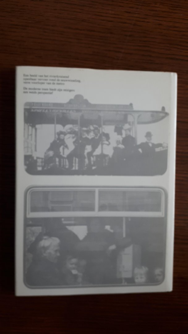 Duparc, H.J.A. / Sluiter, J.W. - Rijden door Rotterdam / 100 jaar Rotterdams openbaar vervoer in foto's 1877-1977