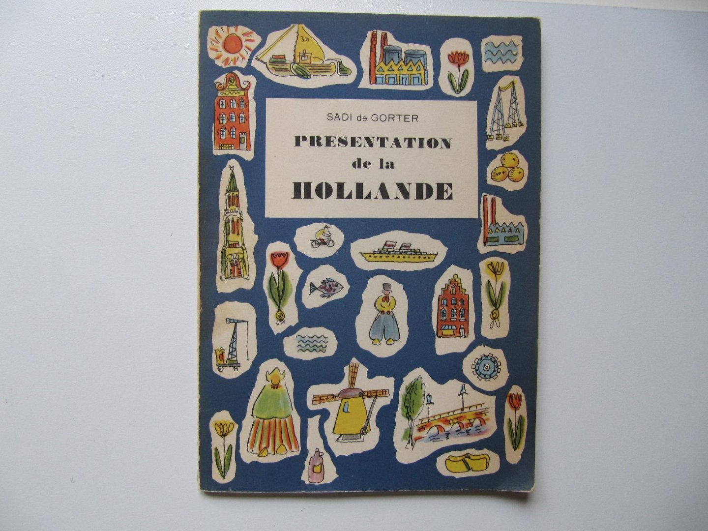 Sadi de Gorter - Presentation de la HOLLANDE