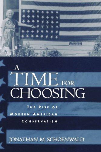 Schoenwald, Jonathan M. - A time for choosing : the rise of modern American conservatism.