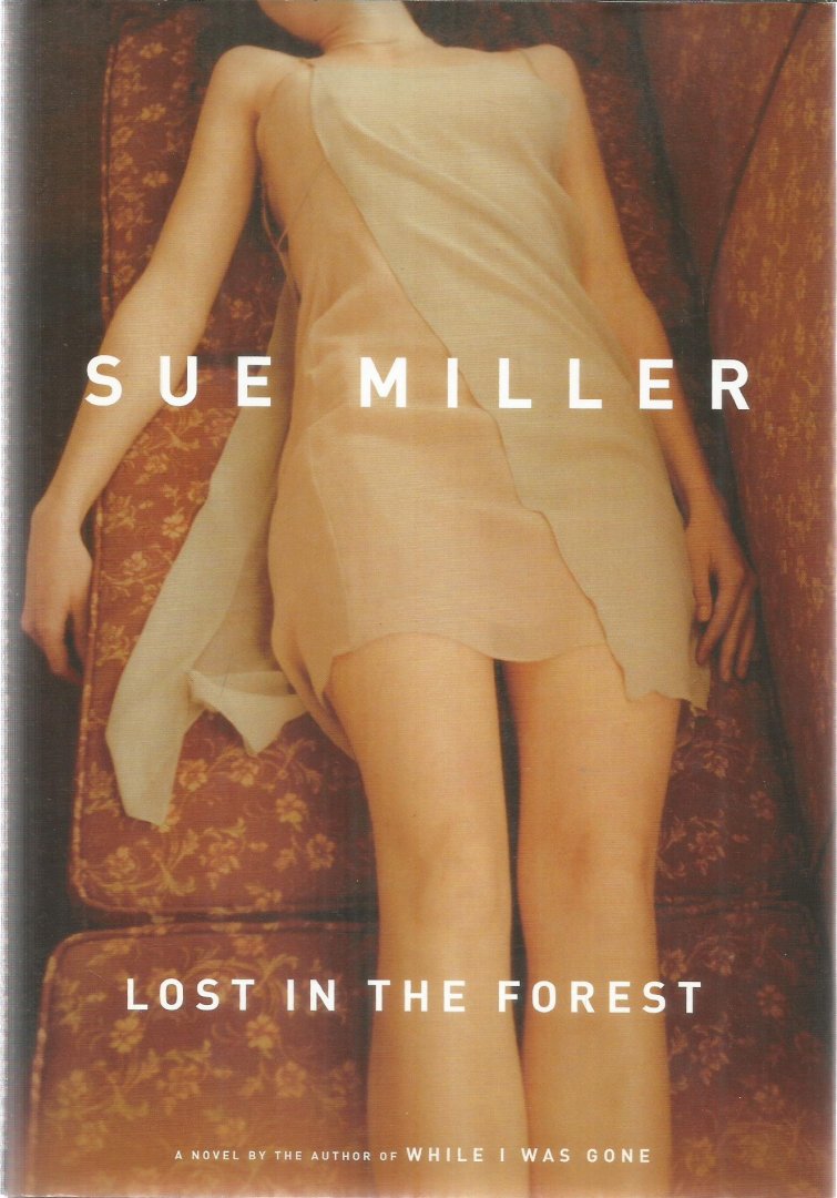Miller, Sue - Lost in the forest
