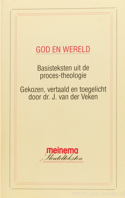 VEKEN, J. VAN DER - God en wereld. Basisteksten uit de proces-theologie. Gekozen, vertaald en toegelicht door J. van der Veken.
