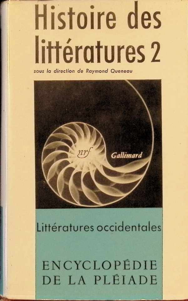 sous la direction de Raymond Queneau - Histoire des littératures 2  Littératures  occidentales