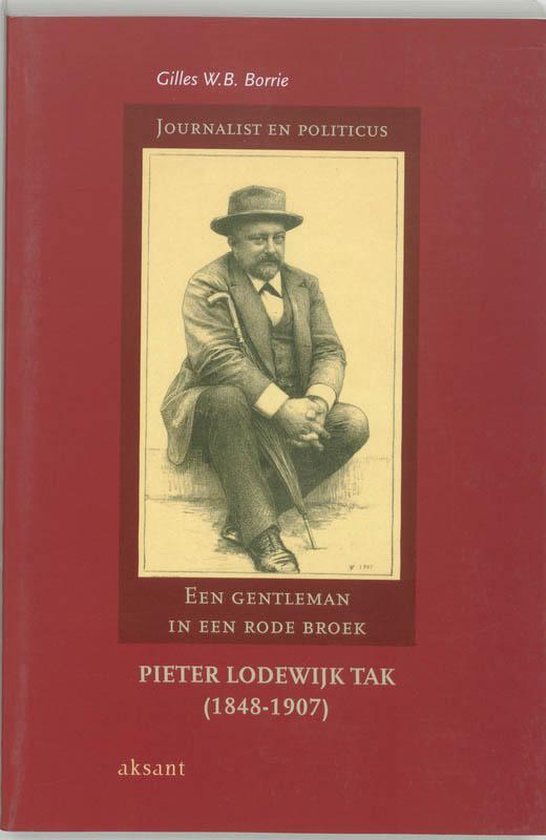 Borrie, G.W.B. - Pieter Lodewijk Tak (1848-1907)