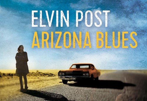 Elvin Post - Arizona blues
