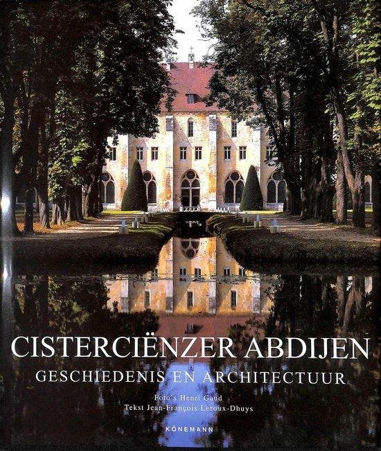 Jean-Francois Leroux-Dhuys - Cisterciënzer abdijen. Geschiedenis en architectuur - Jean-François Leroux-Dhuys