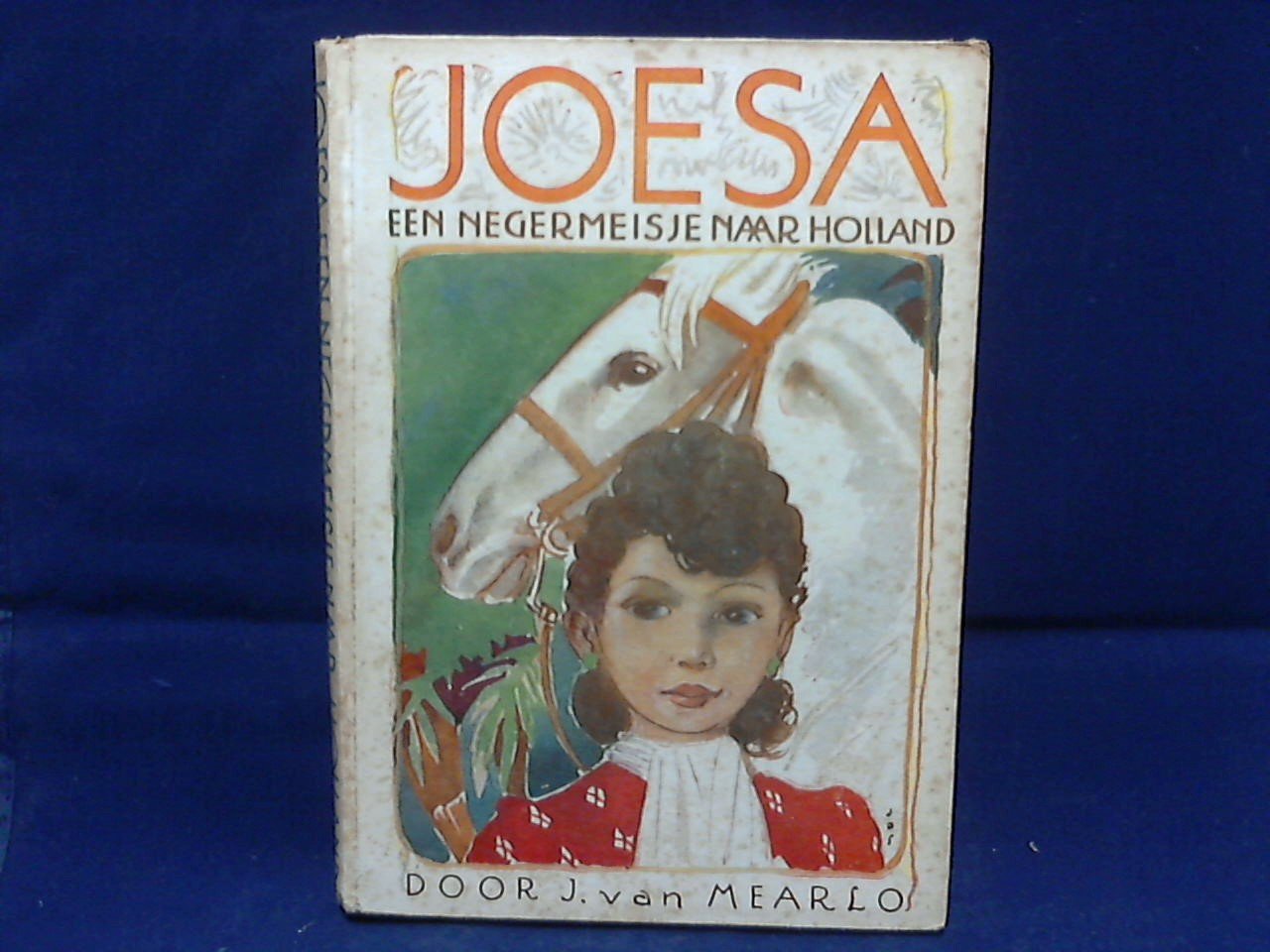 Mearlo J. van - Joesa, een negermeisje naar Holland