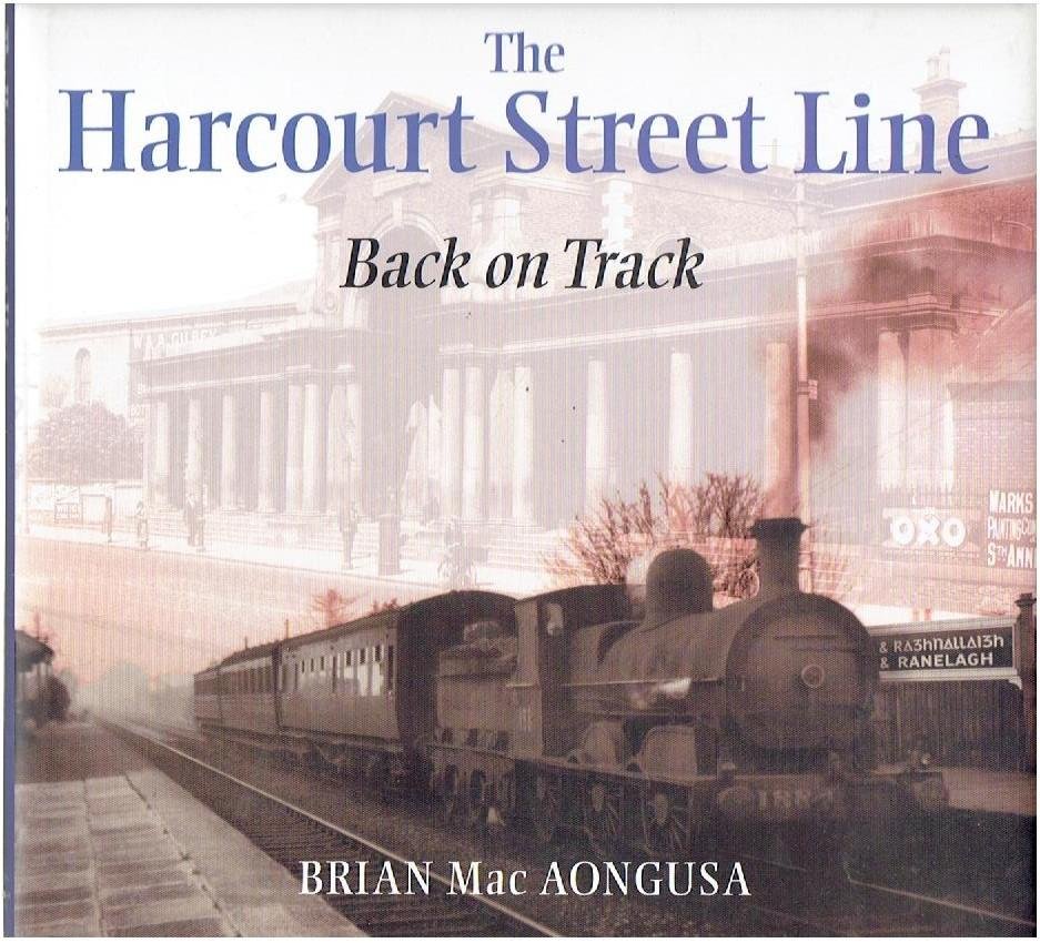 Mac AONGUSA - The Harcourt Street Line - Back on Track.