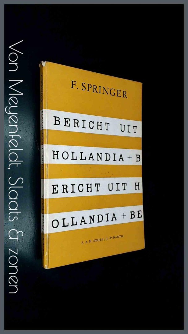 Springer, F. - Bericht uit Hollandia