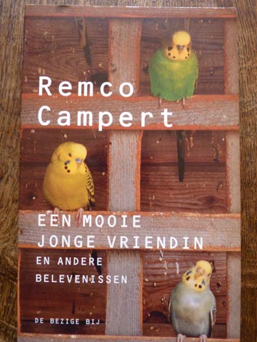 Campert, Remco - Een mooie jonge vriendin