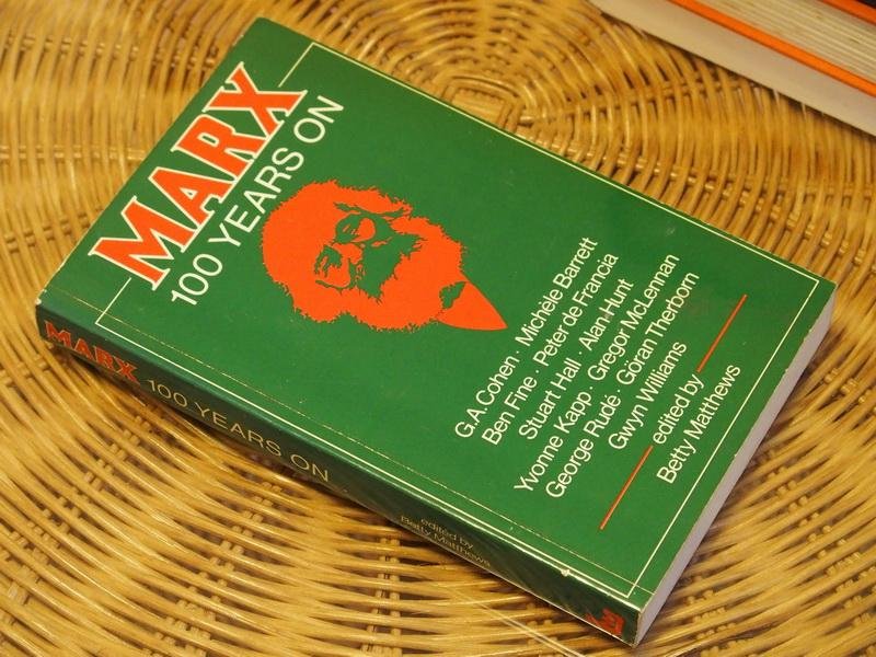 Matthews B.  (ed) - Marx: A Hundred Years on