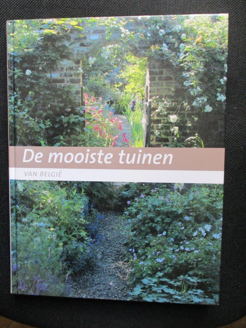 Drion, Francoise,  Etienne Van Campenhout, Piet Bekaert - De mooiste tuinen van België.