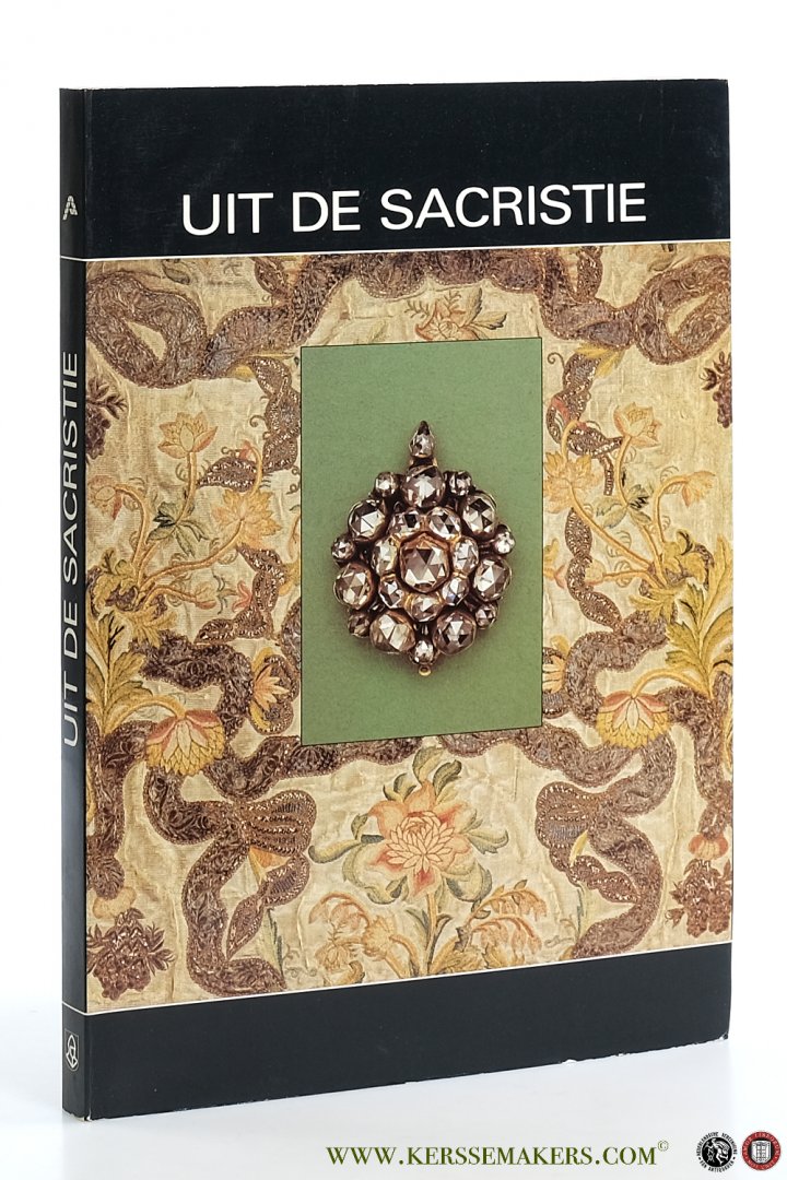 Exhibition Catalog: - Uit de sacristie, textiel en juwelen in kerkelijk bezit in de provincie Antwerpen.