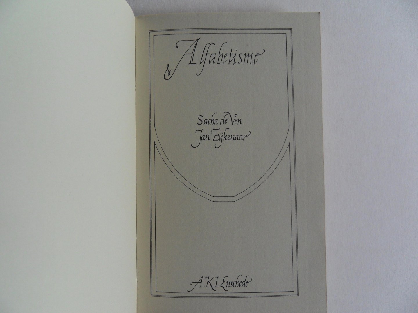Ven, Sacha de; Eijkenaar, Jan. - Alfabetisme. [ Een ABC-boekje ].
