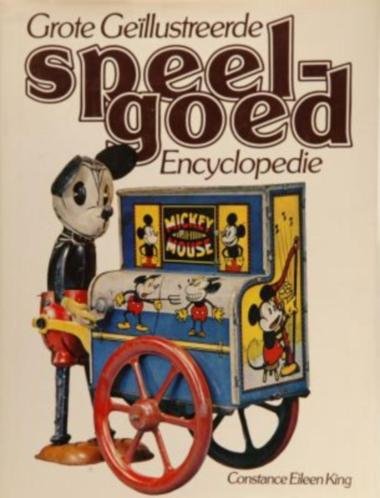 King - Grote geill. speelgoedencyclopedie / druk 1