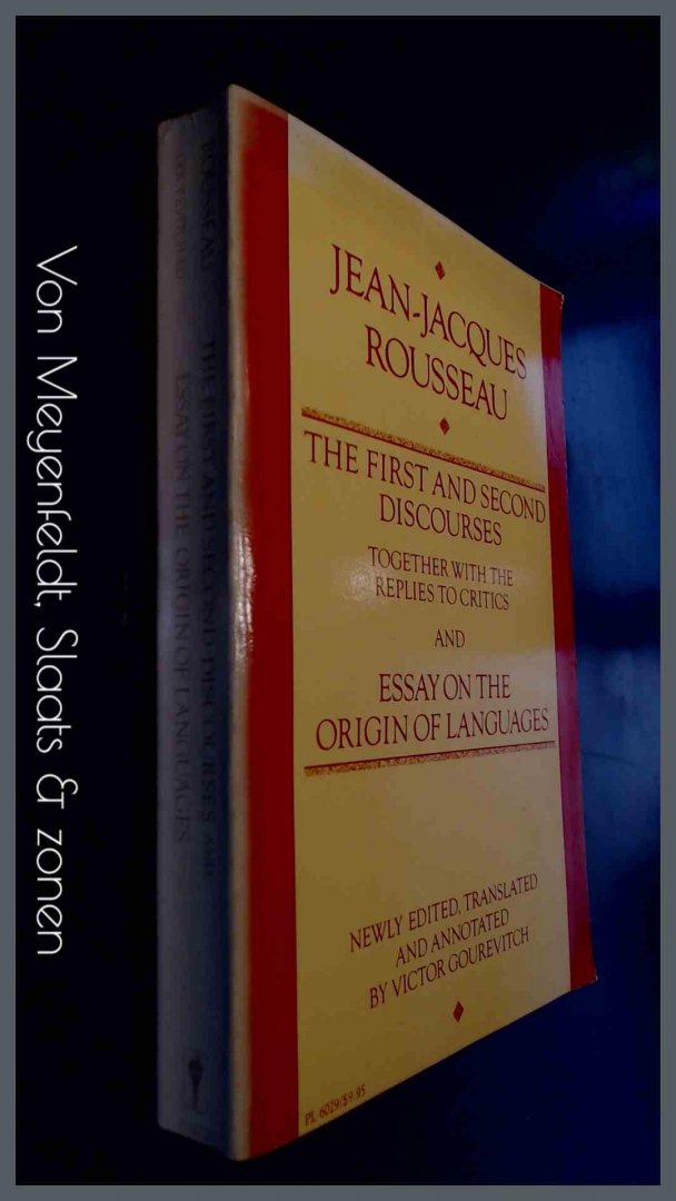 Rousseau, Jean-Jacques - The first and second discoures together with the replies to critics and Essay on the origin of languages