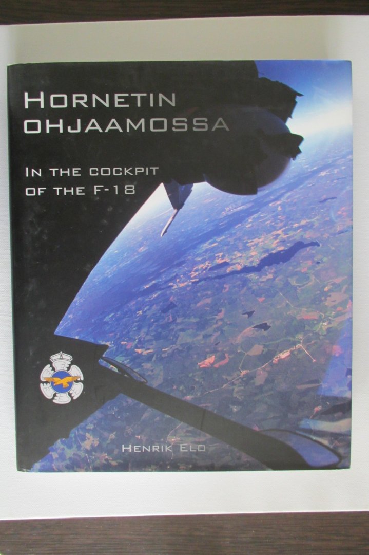 Elo, Henrik - Hornetin Ohjaamossa - In the cockpit of the F-18