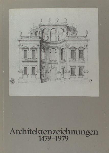 Berckenhagen, Ekhart (Hrsg.). - Architektenzeichnungen 1479-1979 von 400 europäischen und amerikanischen Architekten aus dem Bestand der Kunstbibliothek Berlin.