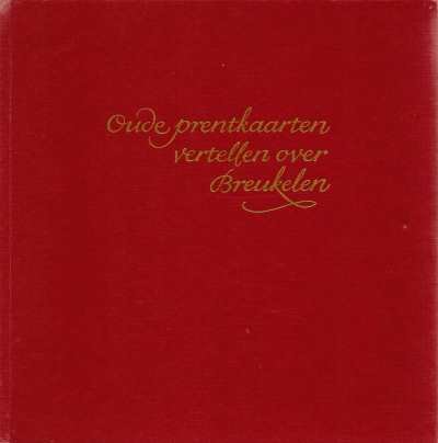 J. van Muiswinkel - Oude prentbriefkaarten vertellen over Breukelen