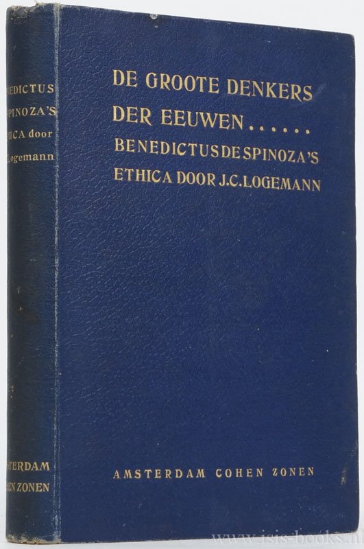 SPINOZA, B. DE - Ethica. Vertaald door J.C. Logemann.