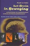 Gelder Ronald van . [ isbn 9789021596488 ] Geillustreerd . - Het  Brein  in  Beweging . ( Wat doen de hersenen, als we goed/slecht presteren? Wat doen wij, als de hersenen goed/slecht presteren? Bij sporten, bewegen, denken, spreken, voelen en nog veel meer. )