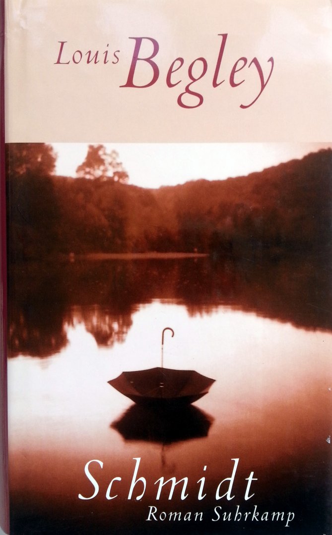 Begley, Louis - Schmidt (DUITSTALIG)