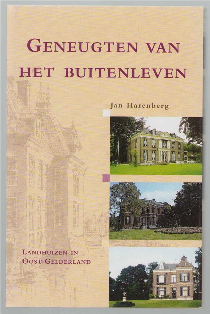 J Harenberg - Geneugten van het buitenleven : landhuizen in Oost-Gelderland
