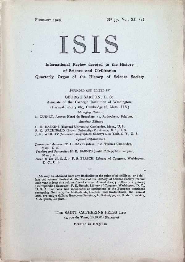 George Sarton - ISIS  International Review devoted to the History of Science and Civilization Quaterly Organ of the History of Science Society  N° 37, Vol XII (1)  February 1929