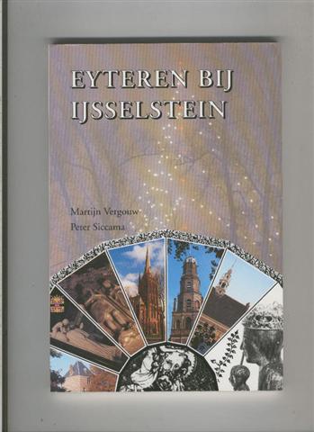 EYTEREN bij IJSSELSTEIN - Vergouw, Martijn en Siccama, Peter.