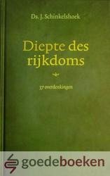 Schinkelshoek, Ds. J. - Diepte des rijkdoms *nieuw* laatste exemplaar! --- 37 overdenkingen